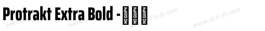 Protrakt Extra Bold 字体转换